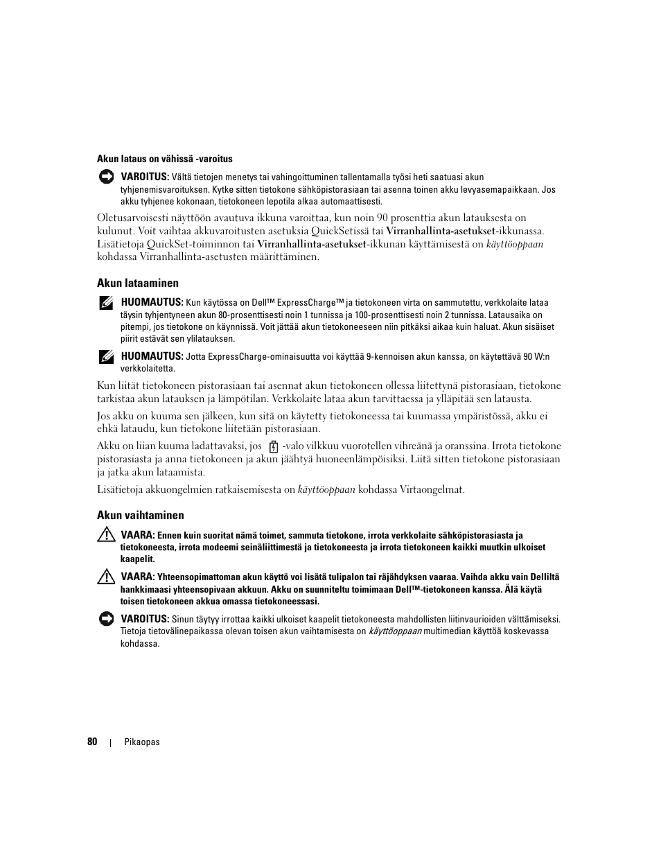 Akun lataaminen, Akun vaihtaminen | Dell Latitude D531 User Manual | Page 80 / 224