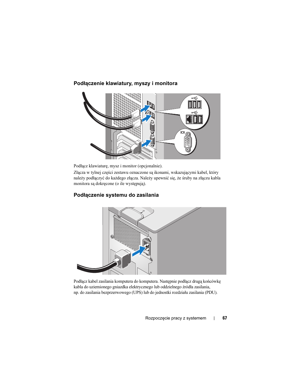 Podłączenie klawiatury, myszy i monitora, Podłączenie systemu do zasilania | Dell PowerEdge T100 User Manual | Page 69 / 110