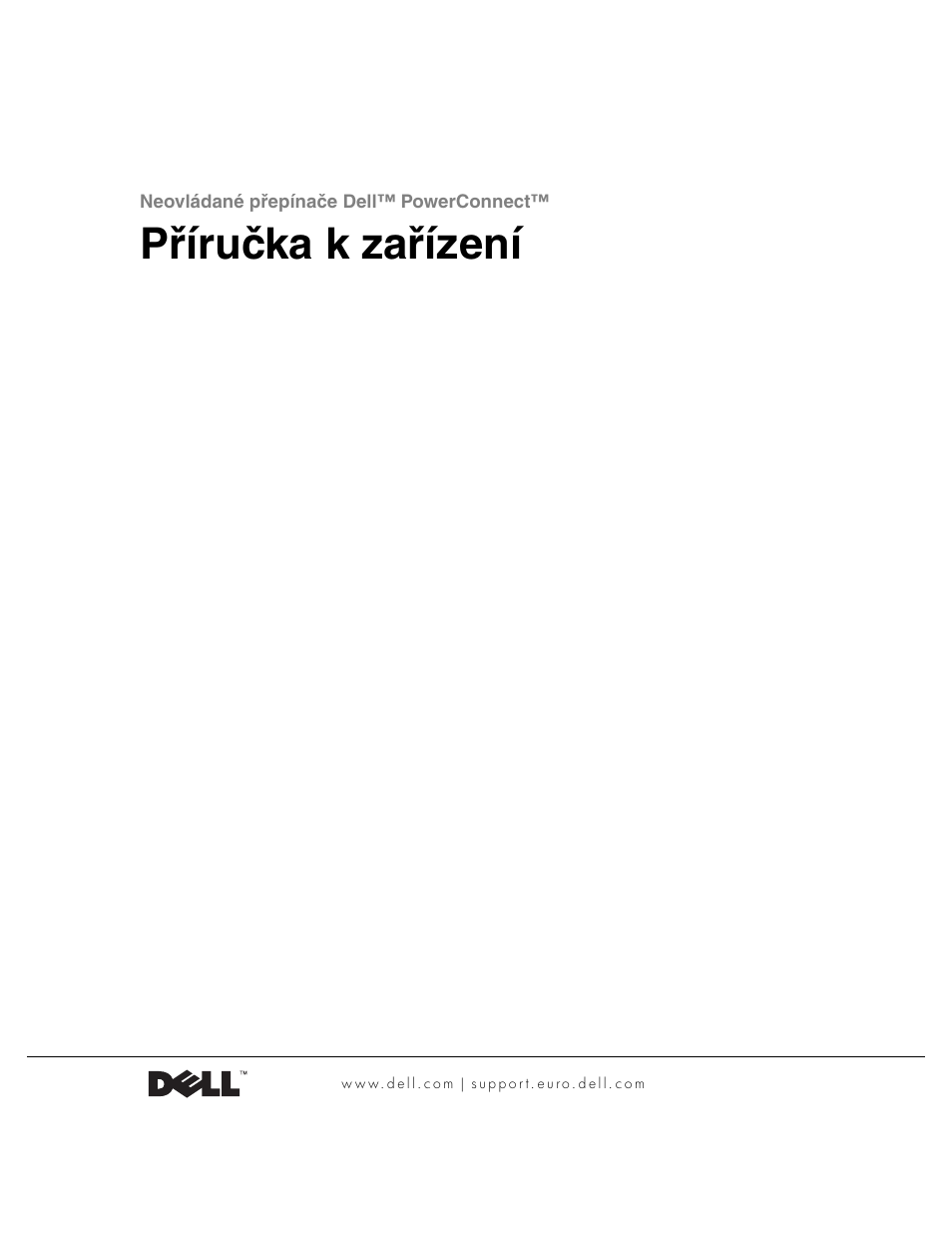 Příručka k zařízení | Dell PowerConnect 2124 User Manual | Page 21 / 146