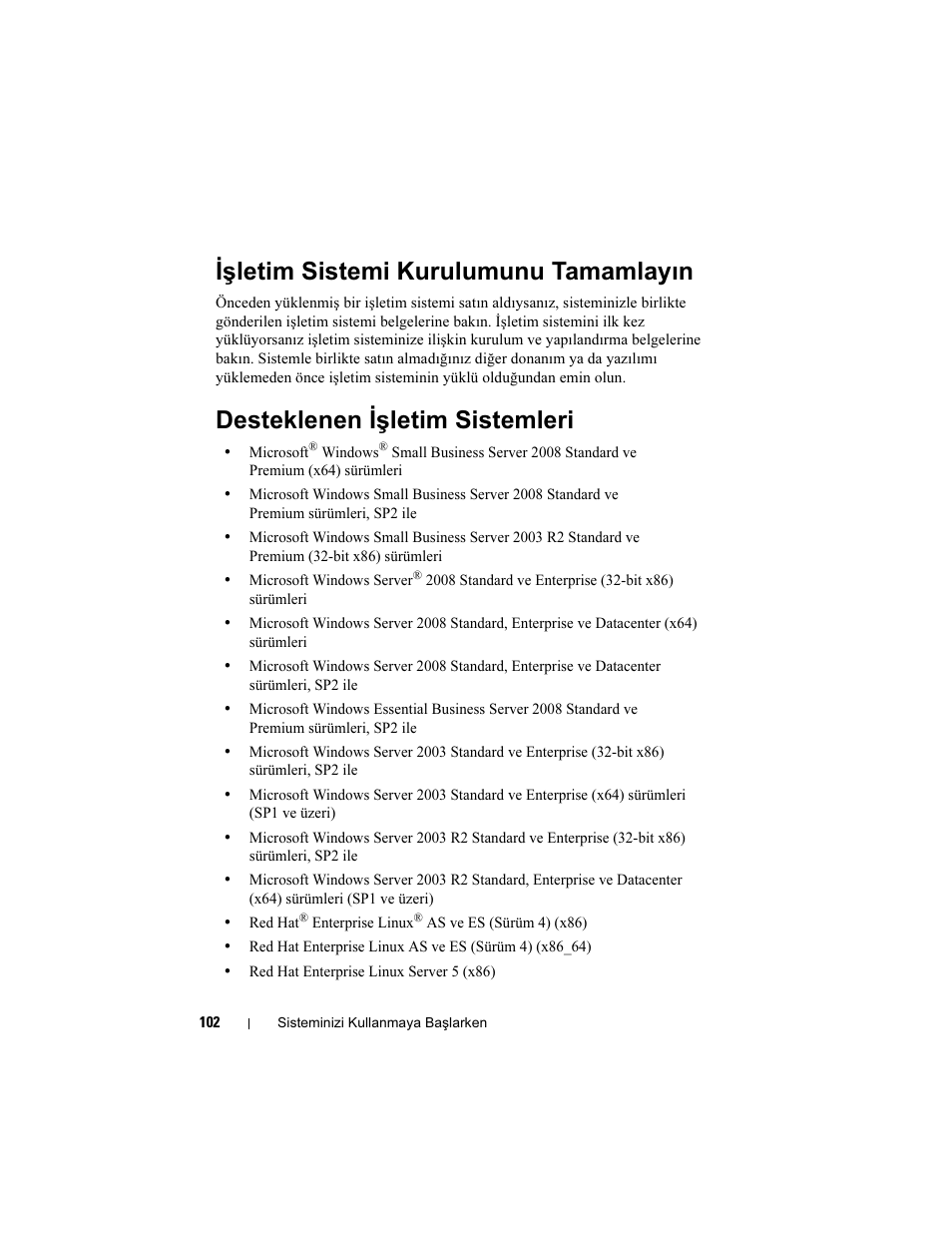 Işletim sistemi kurulumunu tamamlayın, Desteklenen işletim sistemleri | Dell PowerEdge T710 User Manual | Page 104 / 122