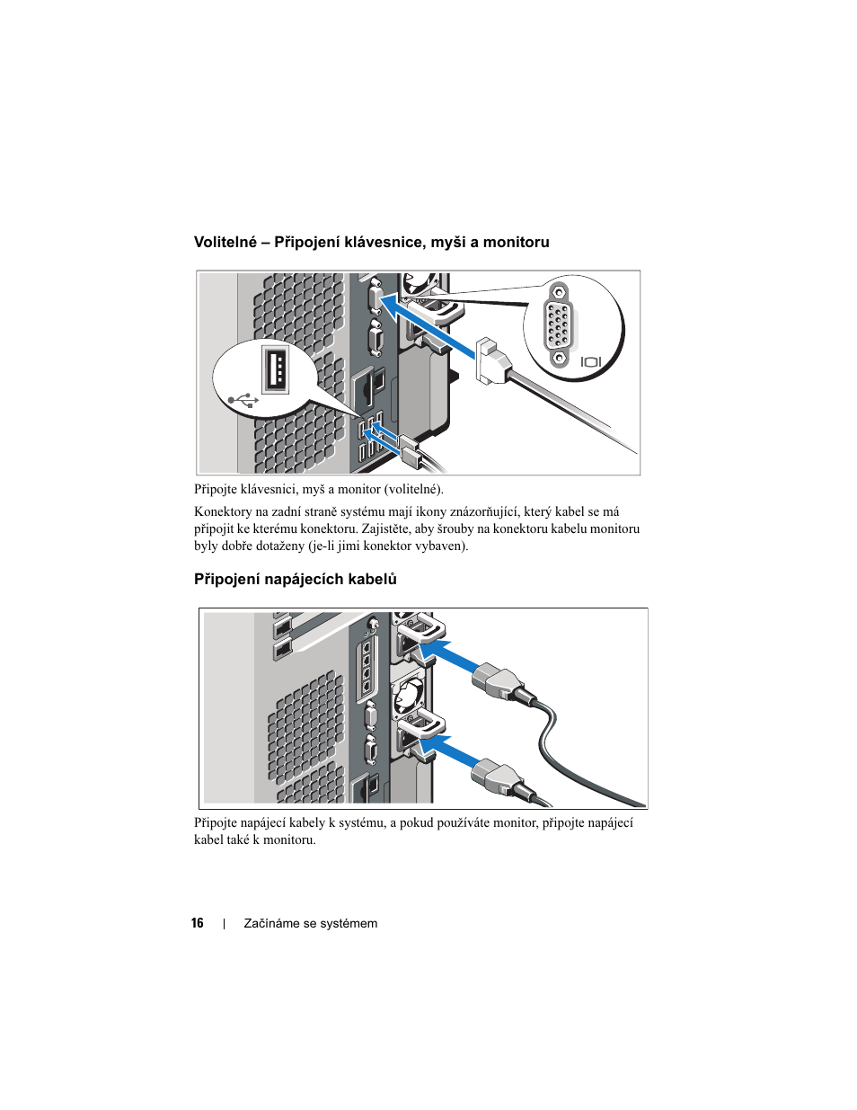 Volitelné – připojení klávesnice, myši a monitoru, Připojení napájecích kabelů | Dell PowerEdge T710 User Manual | Page 18 / 122