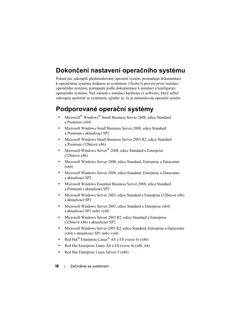Dokončení nastavení operačního systému, Podporované operační systémy | Dell PowerEdge T710 User Manual | Page 20 / 122
