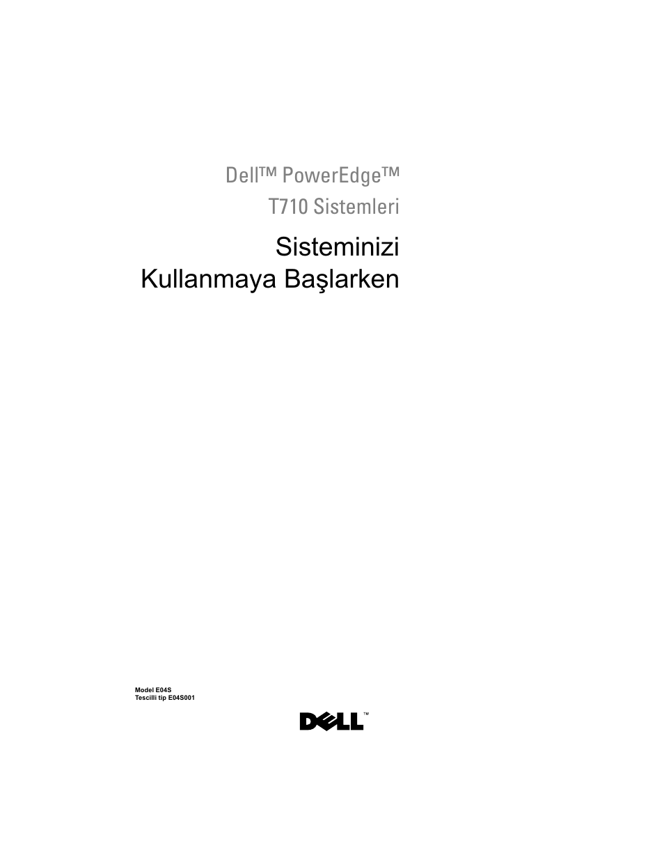 Sisteminizi kullanmaya başlarken | Dell PowerEdge T710 User Manual | Page 99 / 122