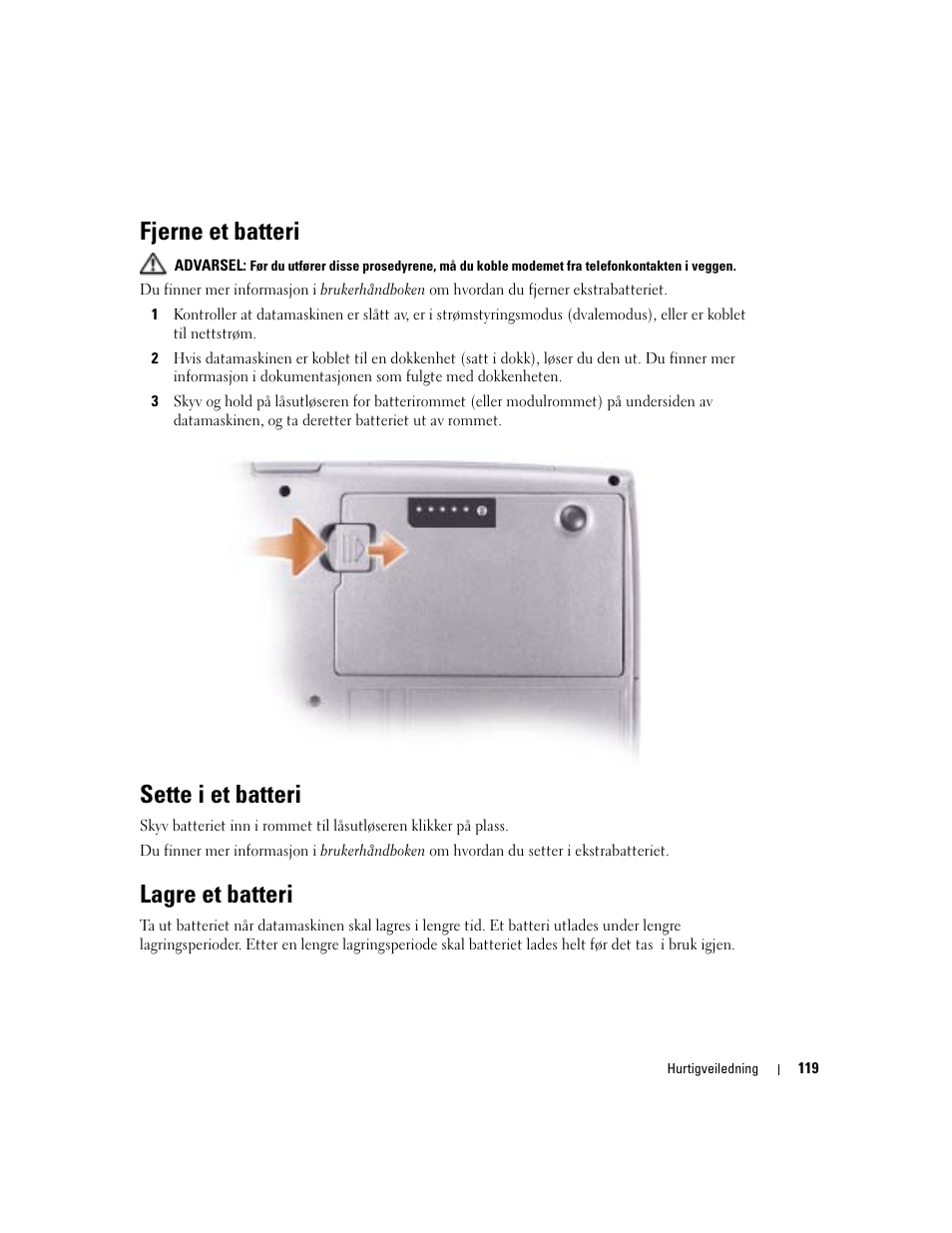 Fjerne et batteri, Sette i et batteri, Lagre et batteri | Dell Latitude D510 User Manual | Page 119 / 234