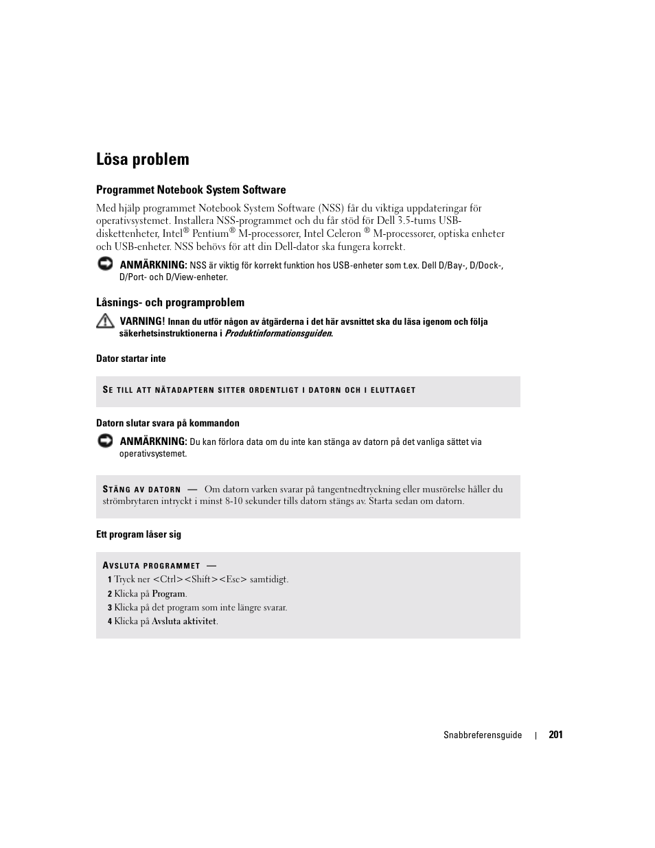 Lösa problem, Programmet notebook system software, Låsnings- och programproblem | Dell Latitude D510 User Manual | Page 201 / 234