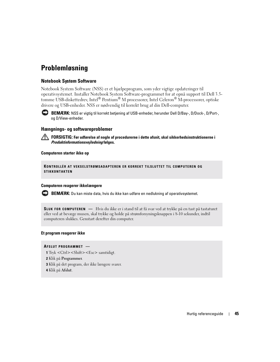 Problemløsning, Notebook system software, Hængnings- og softwareproblemer | Dell Latitude D510 User Manual | Page 45 / 234