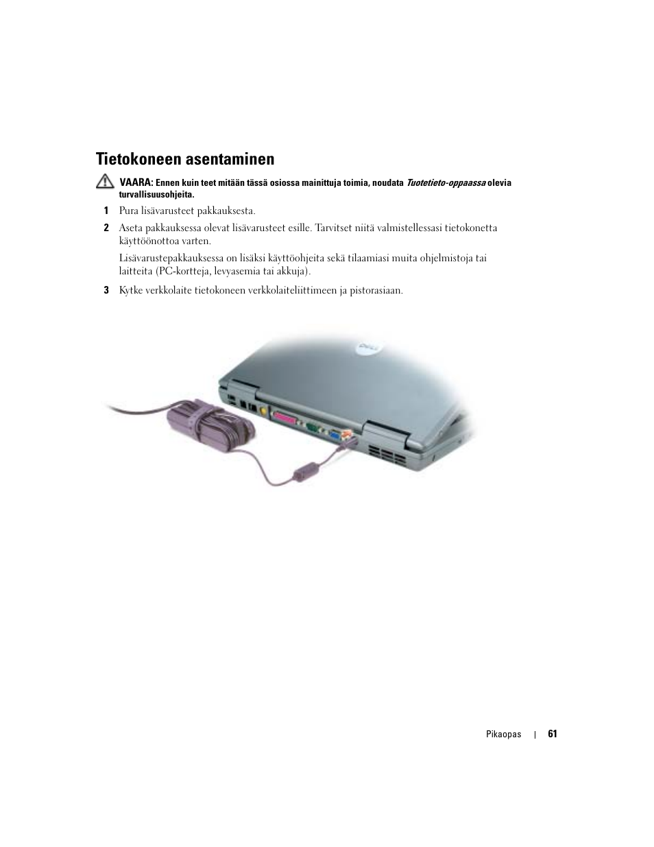 Tietokoneen asentaminen | Dell Latitude D510 User Manual | Page 61 / 234