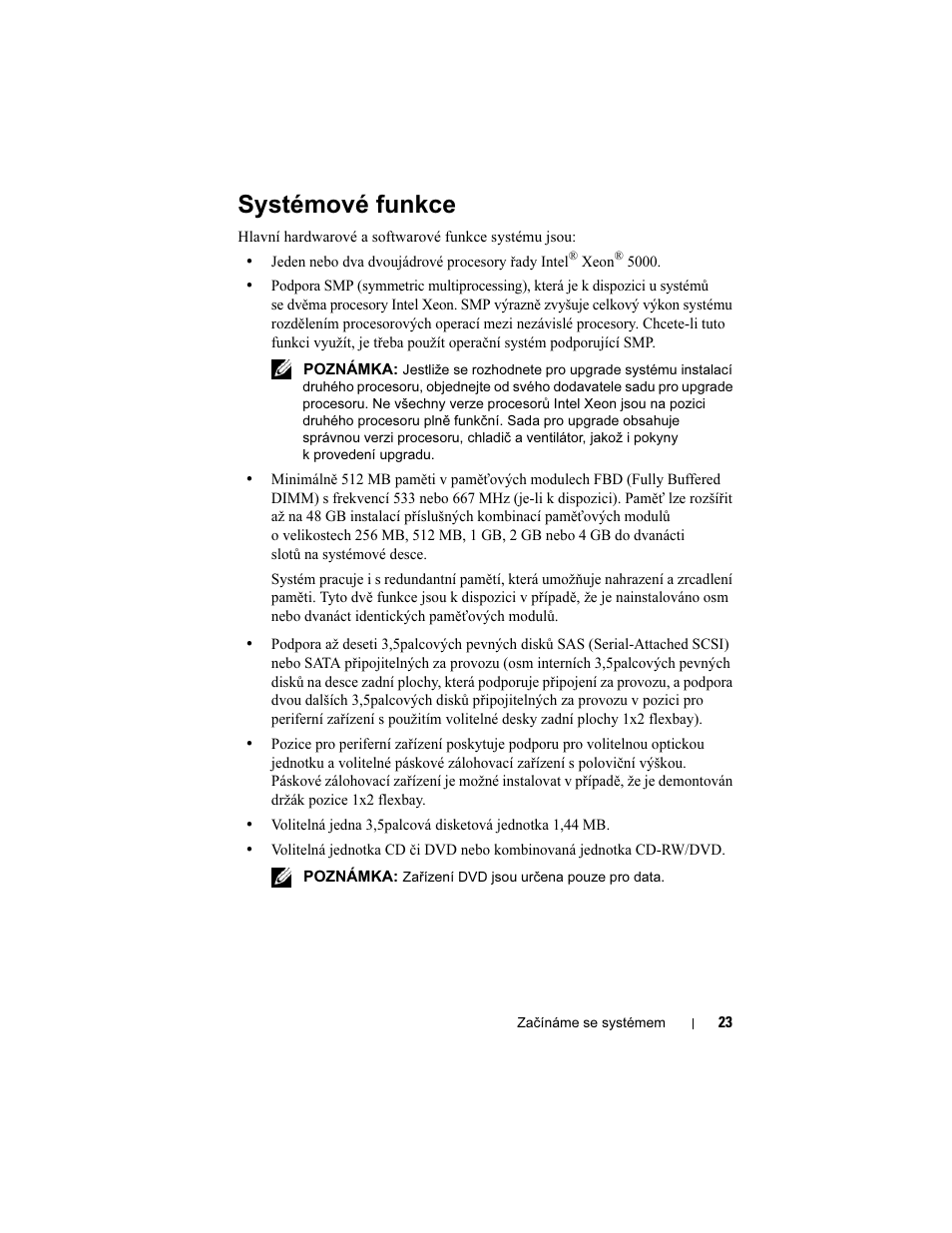 Systémové funkce | Dell PowerVault DP600 User Manual | Page 25 / 180