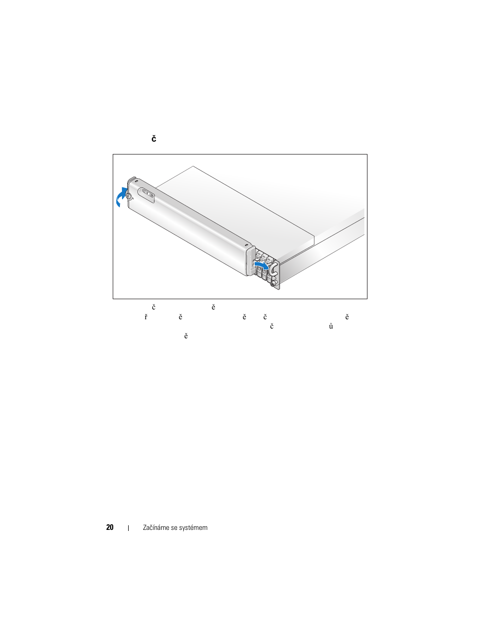 Instalace čelního krytu | Dell PowerVault MD1120 User Manual | Page 22 / 124