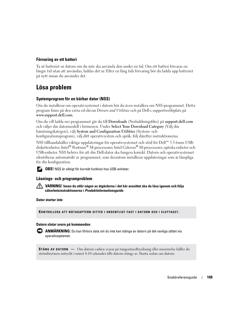 Förvaring av ett batteri, Lösa problem, Systemprogram för en bärbar dator (nss) | Låsnings- och programproblem | Dell Latitude X1 User Manual | Page 149 / 176