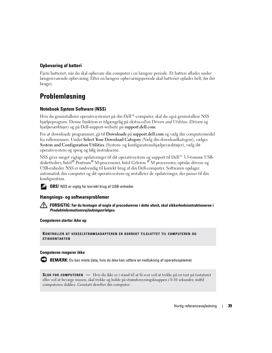 Opbevaring af batteri, Problemløsning, Notebook system software (nss) | Hængnings- og softwareproblemer | Dell Latitude X1 User Manual | Page 39 / 176