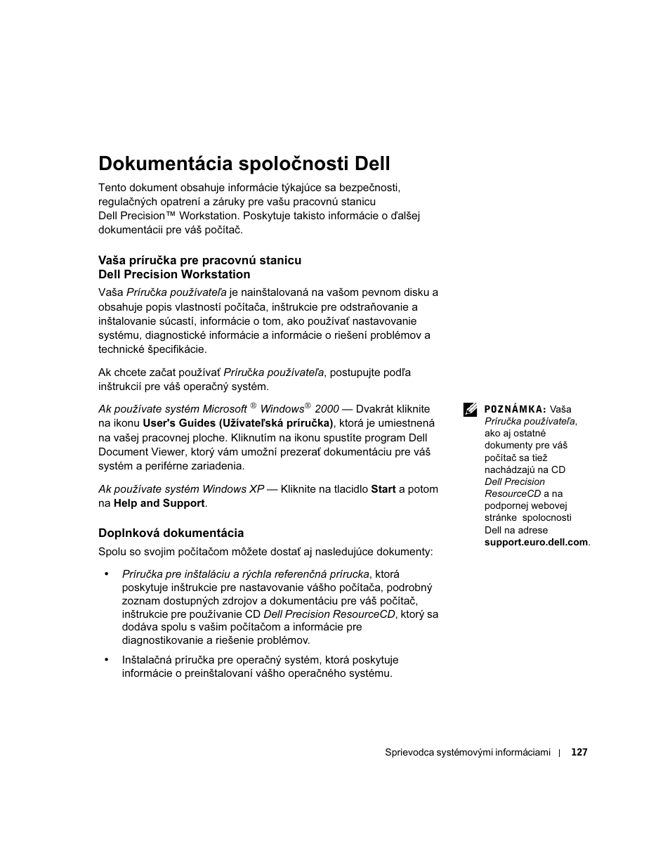 Dokumentácia spoločnosti dell, Doplnková dokumentácia, Dokumentá | Dell Precision 350 User Manual | Page 128 / 172