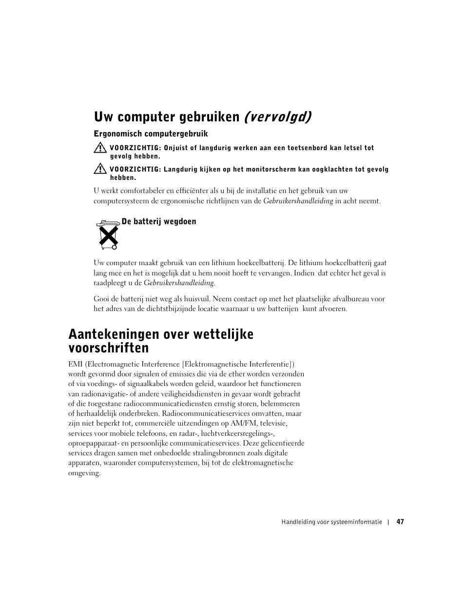Ergonomisch computergebruik, De batterij wegdoen, Aantekeningen over wettelijke voorschriften | Uw computer gebruiken (vervolgd) | Dell Precision 350 User Manual | Page 48 / 172