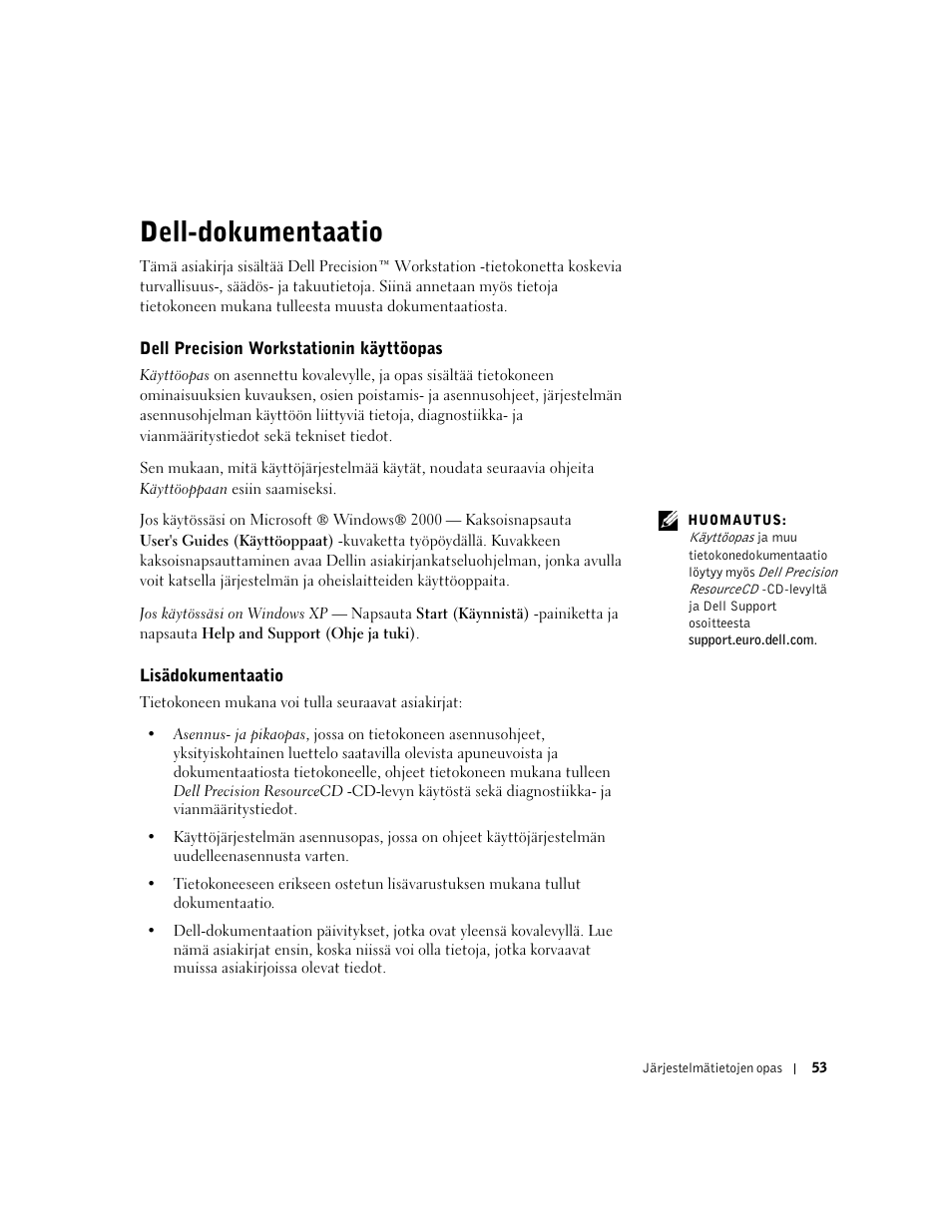 Dell-dokumentaatio, Dell precision workstationin käyttöopas, Lisädokumentaatio | Dell Precision 350 User Manual | Page 54 / 172