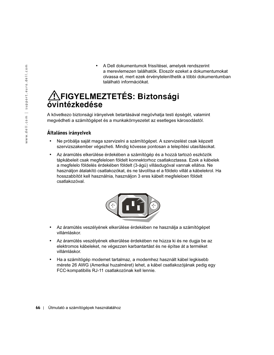 Figyelmeztetés: biztonsági óvintézkedése, Általános irányelvek, Figyelmeztetés: biztons·gi ûvintèzkedèse | Dell Precision 350 User Manual | Page 67 / 172