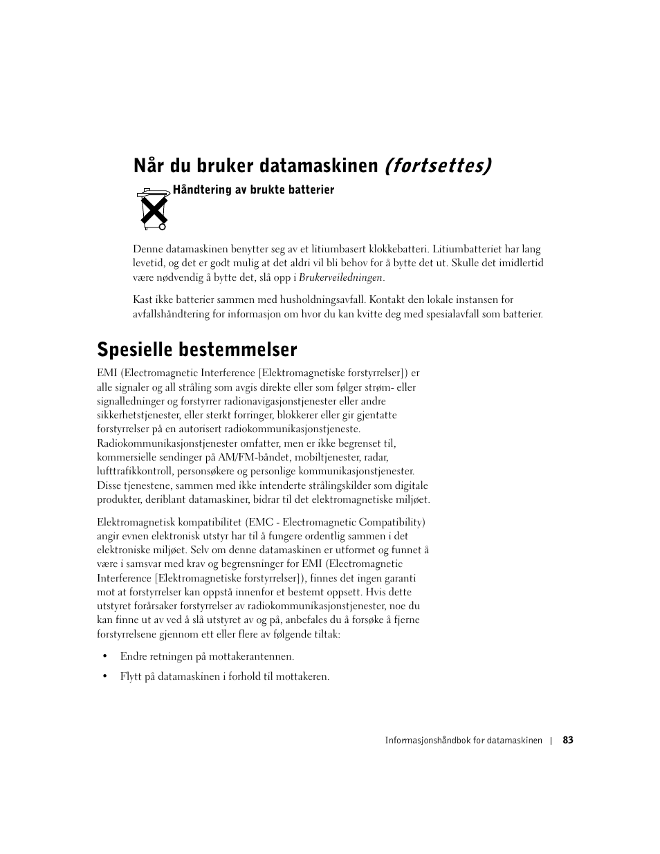 Håndtering av brukte batterier, Spesielle bestemmelser, Når du bruker datamaskinen (fortsettes) | Dell Precision 350 User Manual | Page 84 / 172