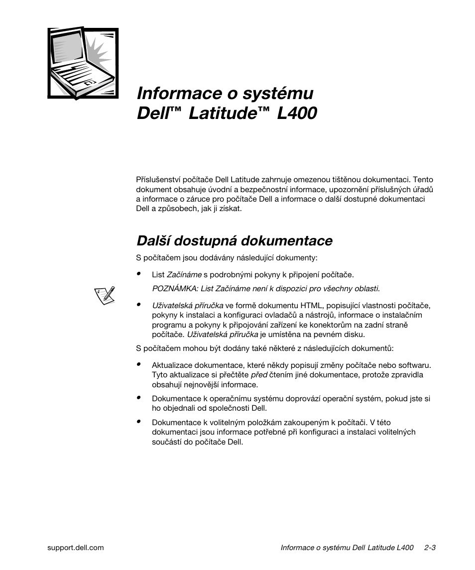 Informace o systému dell™latitude™ l400, Další dostupná dokumentace, Informace o systému dell ™ latitude™ l400 | Dell Latitude L400 User Manual | Page 33 / 170