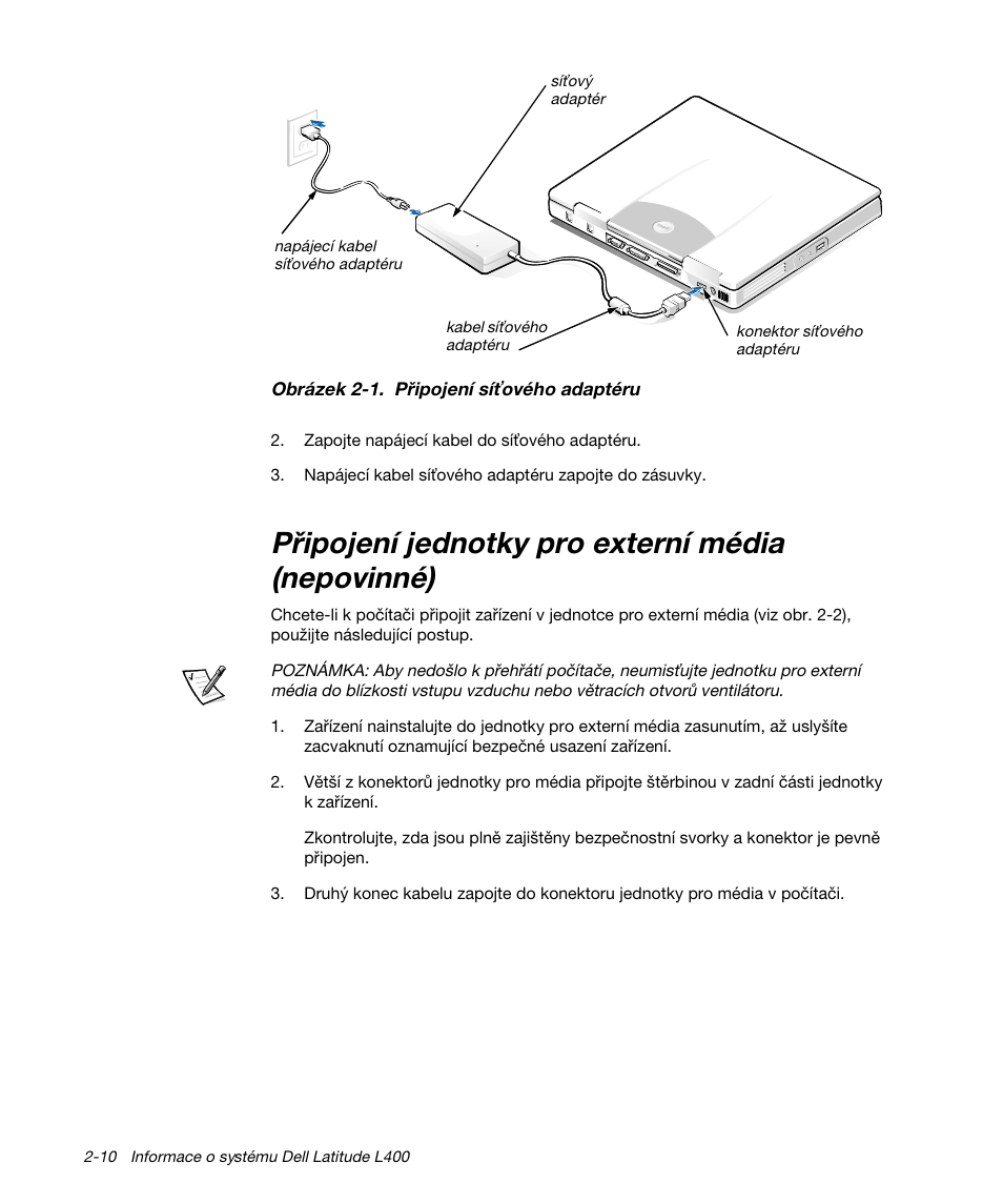 Připojení jednotky pro externí média (nepovinné) | Dell Latitude L400 User Manual | Page 40 / 170