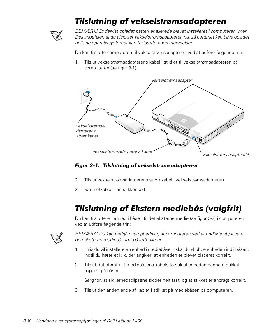 Tilslutning af vekselstrømsadapteren, Tilslutning af ekstern mediebås (valgfrit) | Dell Latitude L400 User Manual | Page 56 / 170