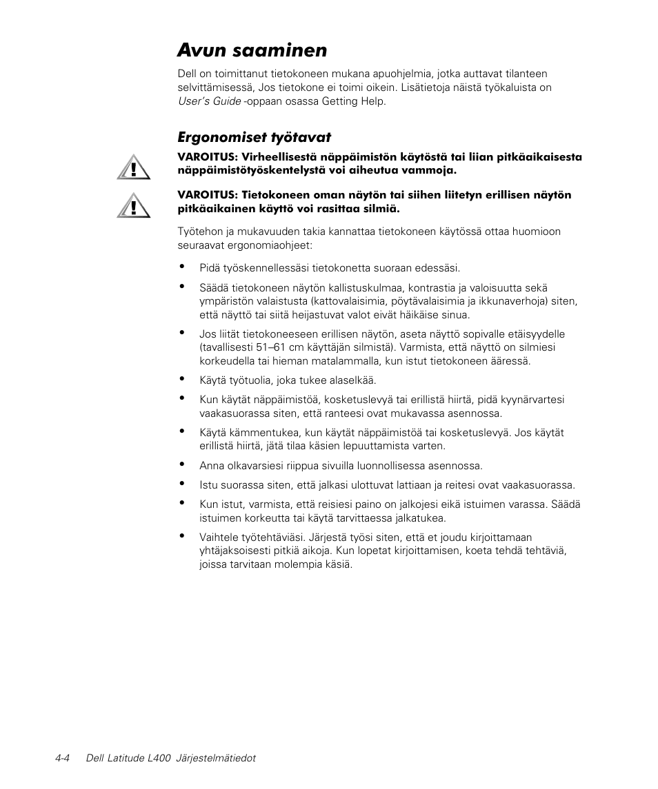 Avun saaminen | Dell Latitude L400 User Manual | Page 66 / 170