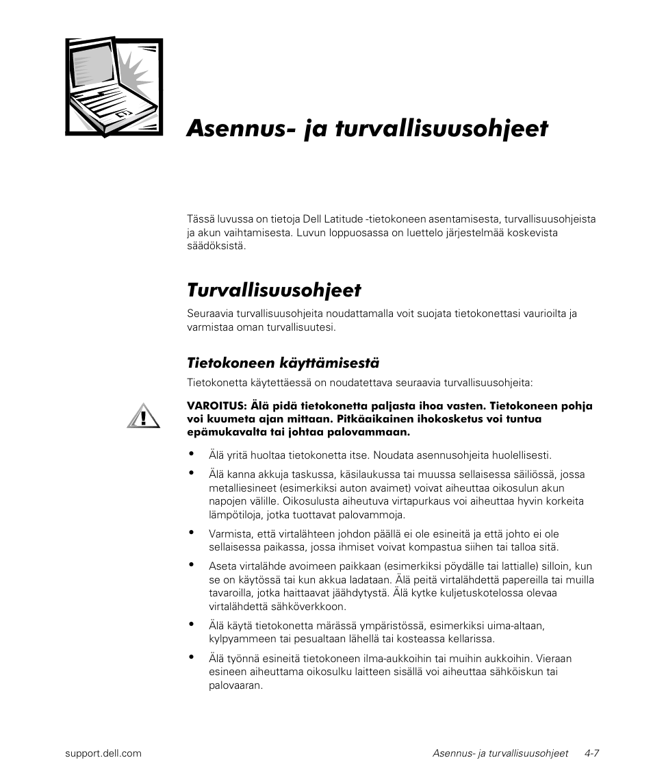 Asennus- ja turvallisuusohjeet, Turvallisuusohjeet | Dell Latitude L400 User Manual | Page 69 / 170