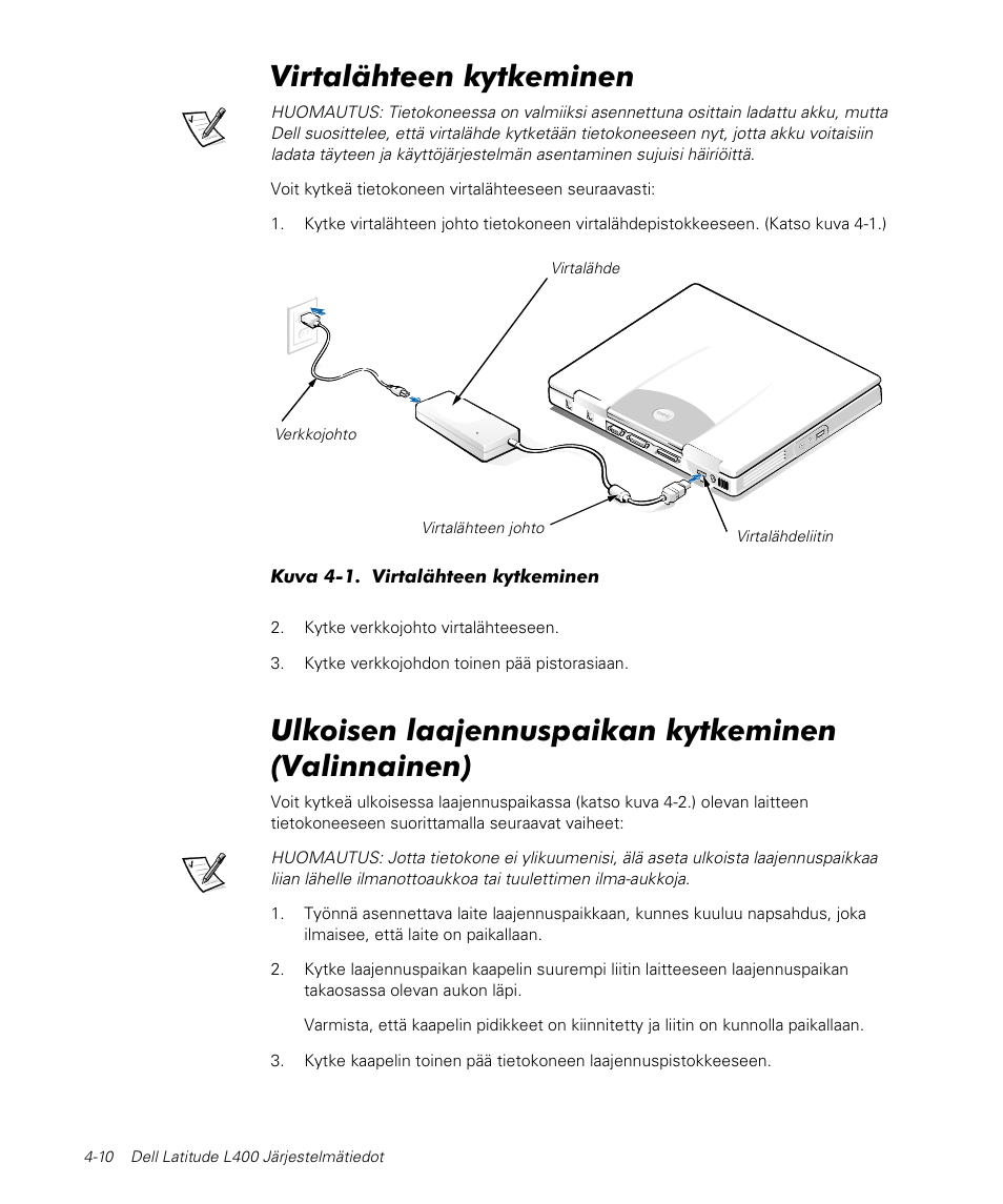 Virtalähteen kytkeminen, Ulkoisen laajennuspaikan kytkeminen (valinnainen) | Dell Latitude L400 User Manual | Page 72 / 170