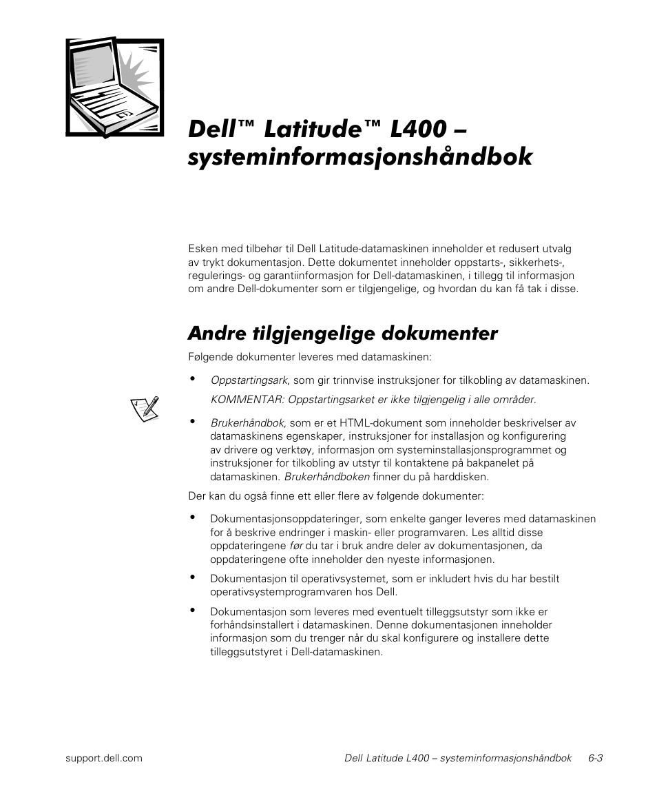 Dell™ latitude™ l400 – systeminformasjonshåndbok, Andre tilgjengelige dokumenter | Dell Latitude L400 User Manual | Page 95 / 170