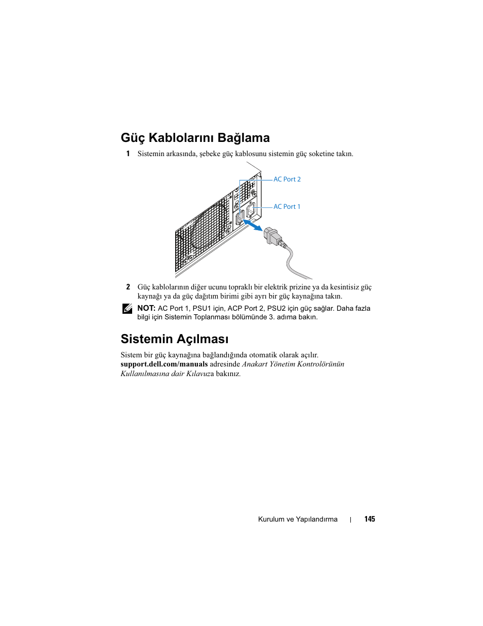 Güç kablolarını bağlama, Sistemin açılması | Dell PowerEdge C5220 User Manual | Page 147 / 168