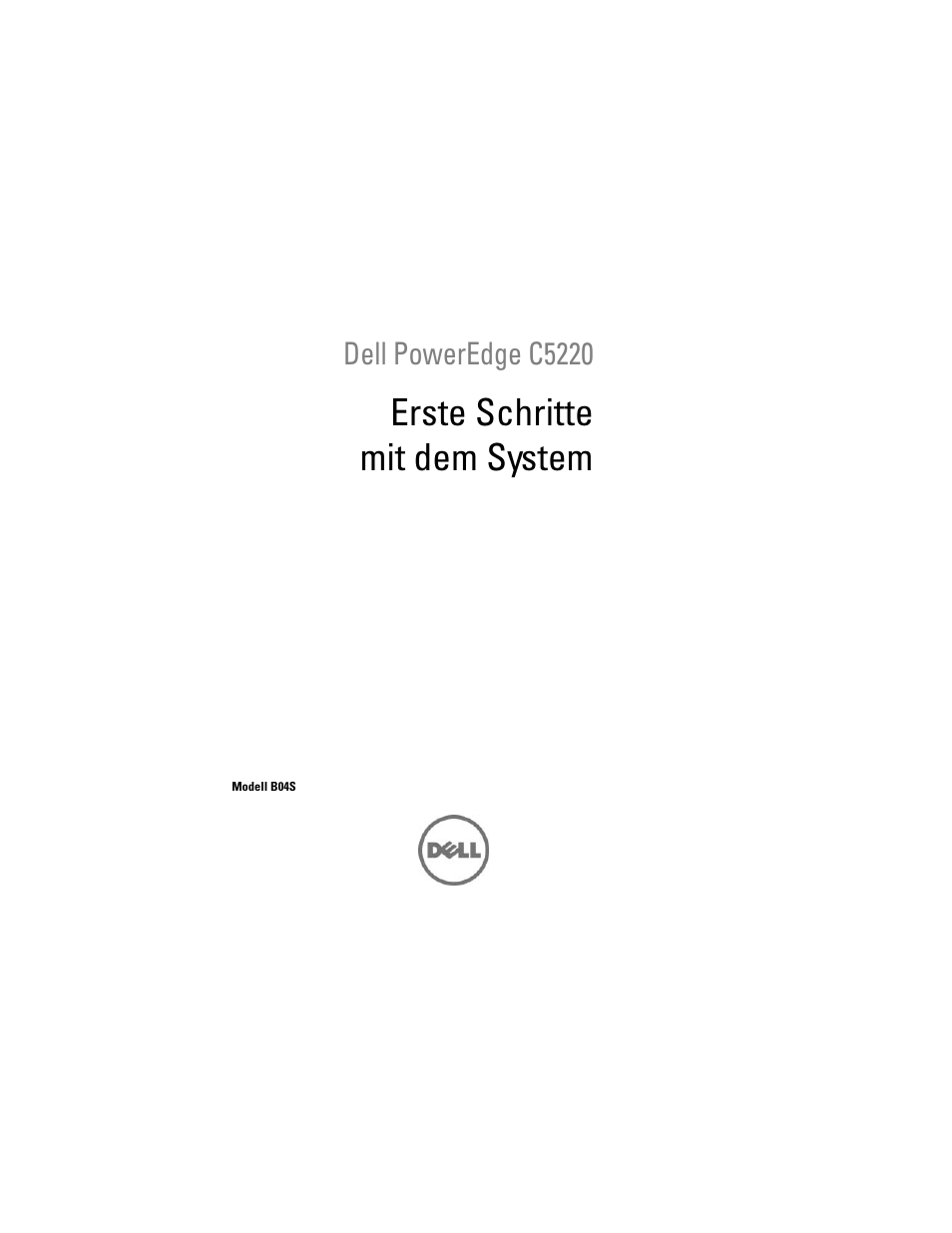 Erste schritte mit dem system, Dell poweredge c5220 | Dell PowerEdge C5220 User Manual | Page 53 / 168