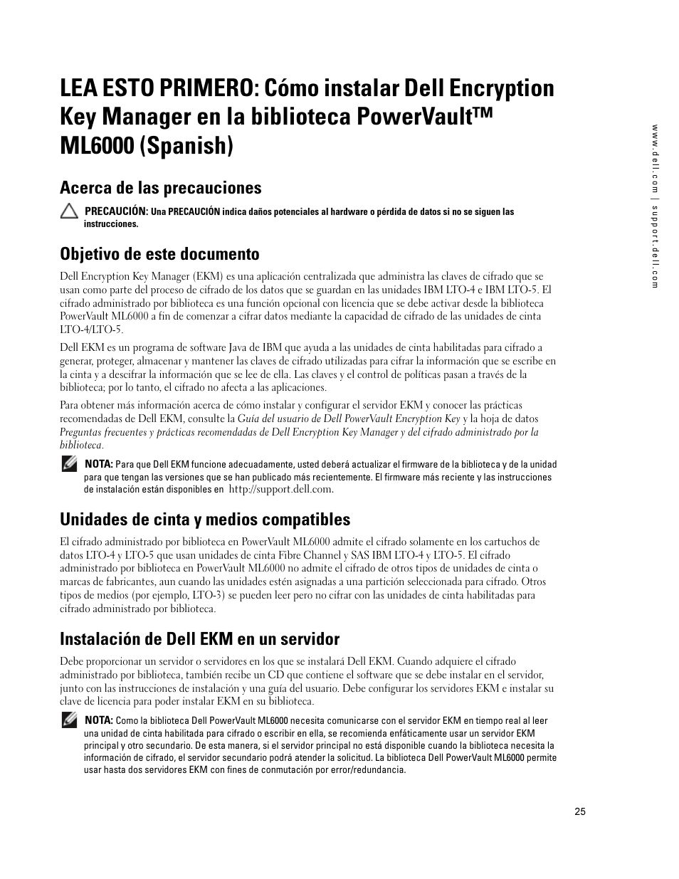 Acerca de las precauciones, Objetivo de este documento, Unidades de cinta y medios compatibles | Instalación de dell ekm en un servidor, En la biblioteca powervault™ ml6000 (spanish) | Dell PowerVault ML6000 User Manual | Page 25 / 66