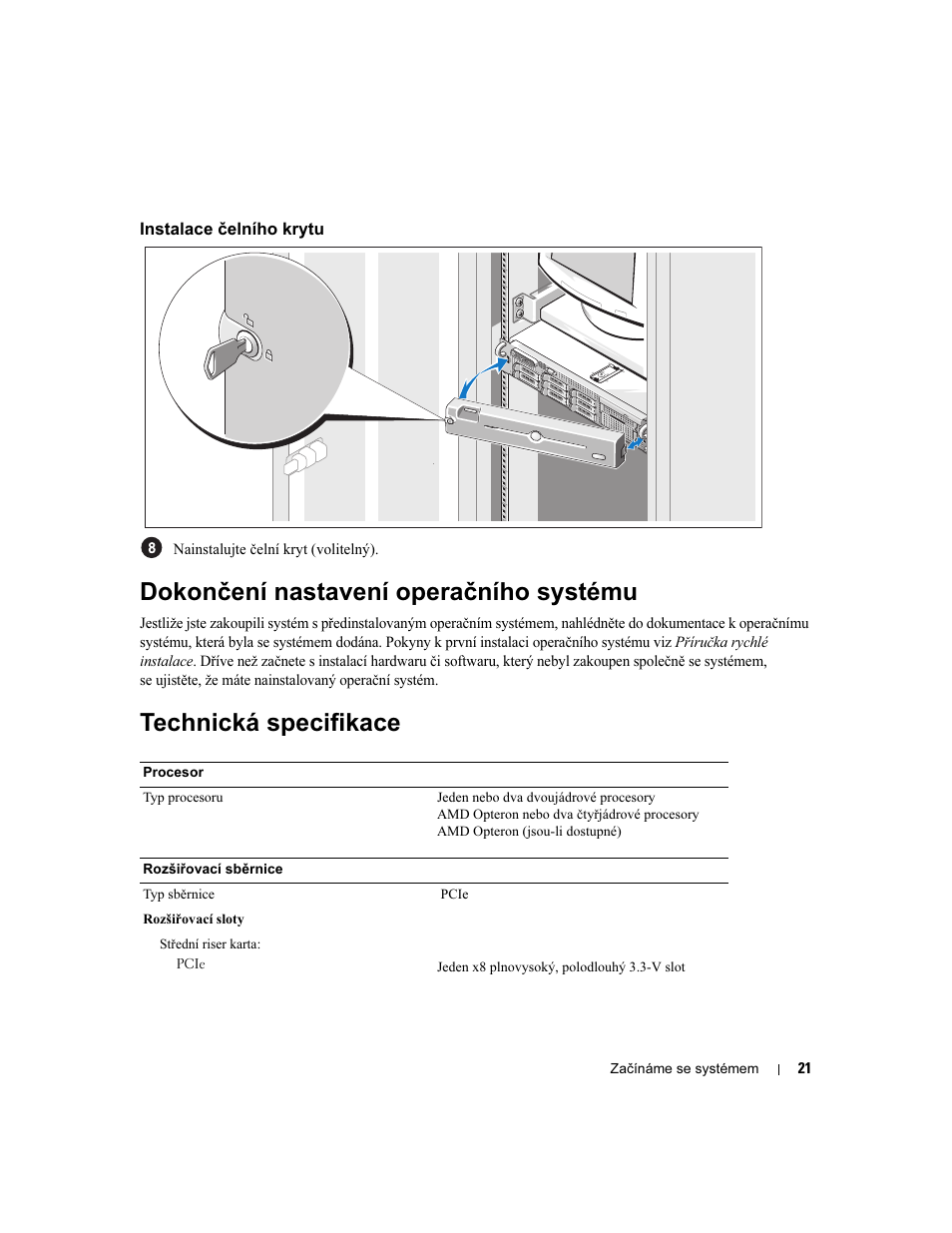 Instalace čelního krytu, Dokončení nastavení operačního systému, Technická specifikace | Dell PowerEdge 2970 User Manual | Page 23 / 110