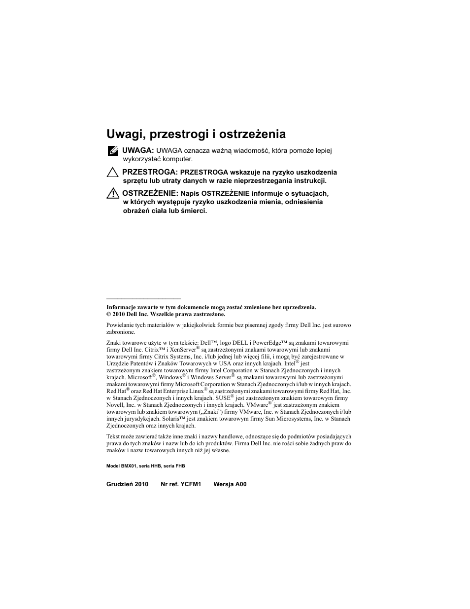 Uwagi, przestrogi i ostrzeżenia | Dell PowerEdge M710 User Manual | Page 114 / 224