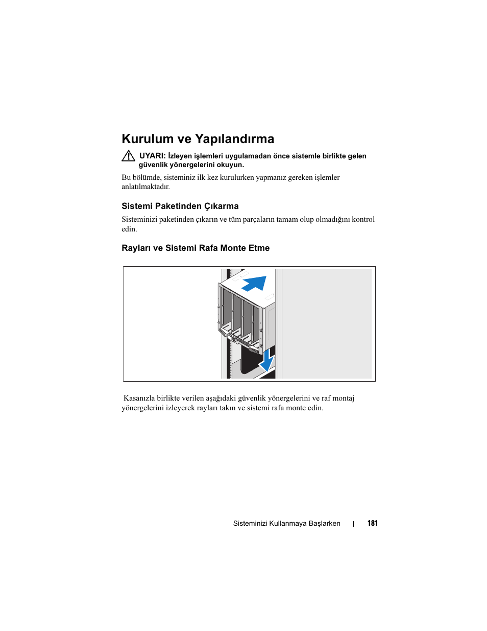 Kurulum ve yapılandırma, Sistemi paketinden çıkarma, Rayları ve sistemi rafa monte etme | Dell PowerEdge M710 User Manual | Page 183 / 224