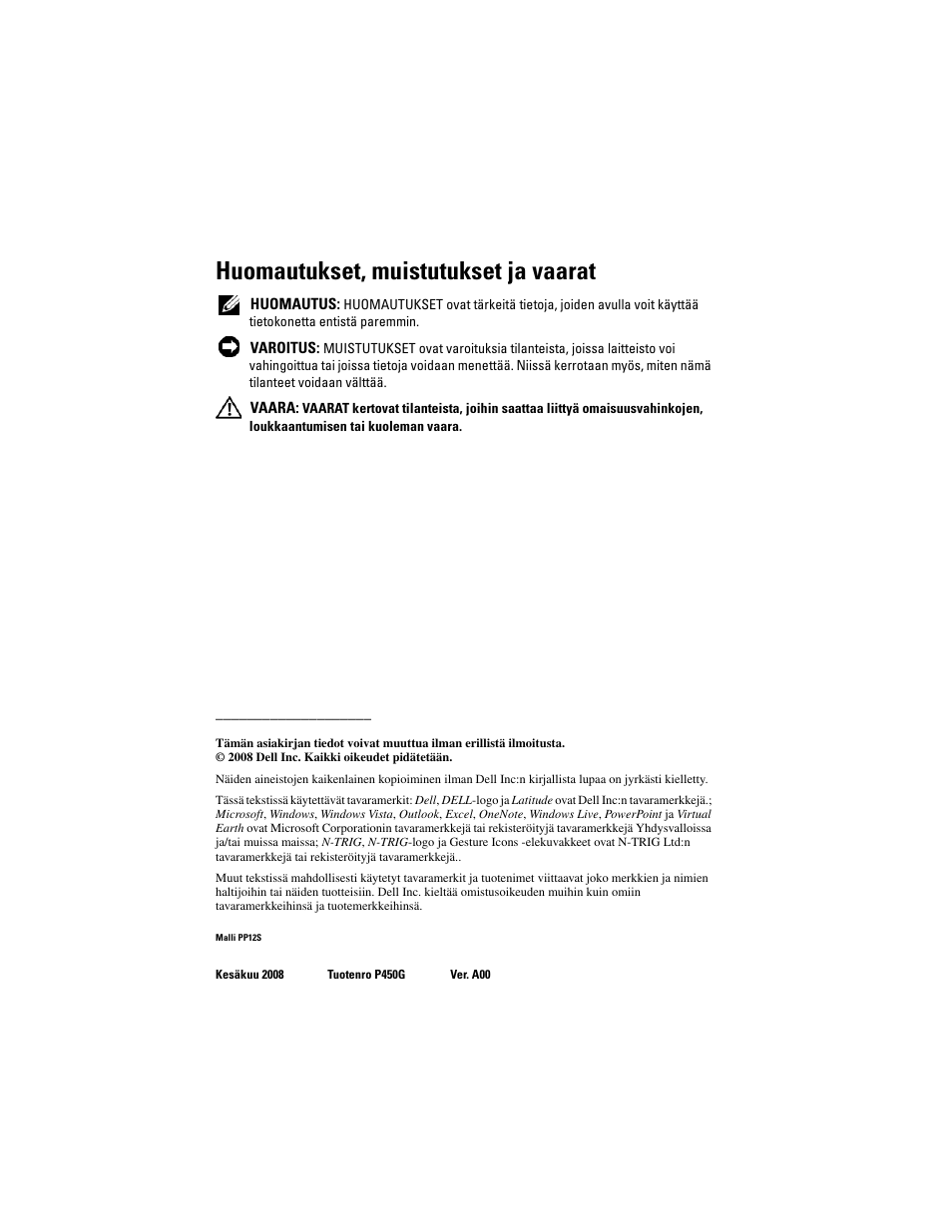 Huomautukset, muistutukset ja vaarat | Dell Latitude XT User Manual | Page 44 / 148