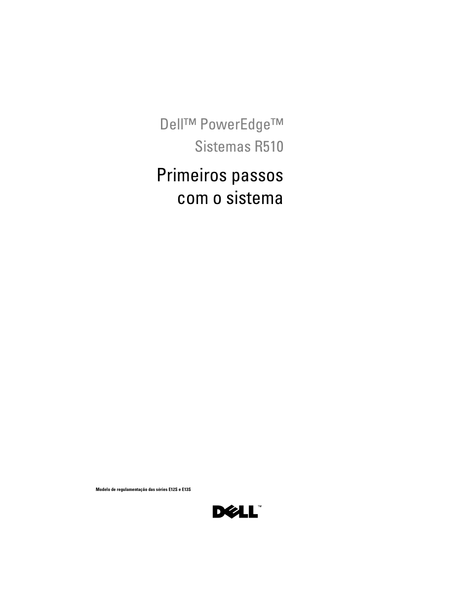 Primeiros passos com o sistema | Dell PowerEdge R510 User Manual | Page 31 / 58