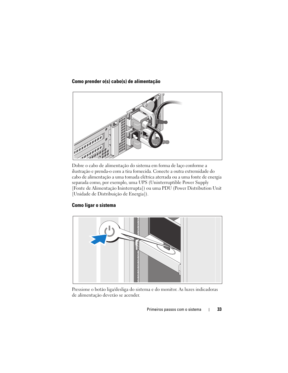 Como prender o(s) cabo(s) de alimentação, Como ligar o sistema | Dell PowerEdge R510 User Manual | Page 35 / 58