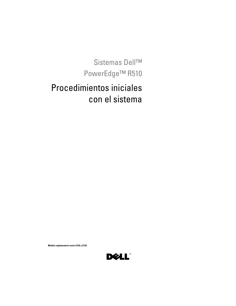 Procedimientos iniciales con el sistema | Dell PowerEdge R510 User Manual | Page 45 / 58