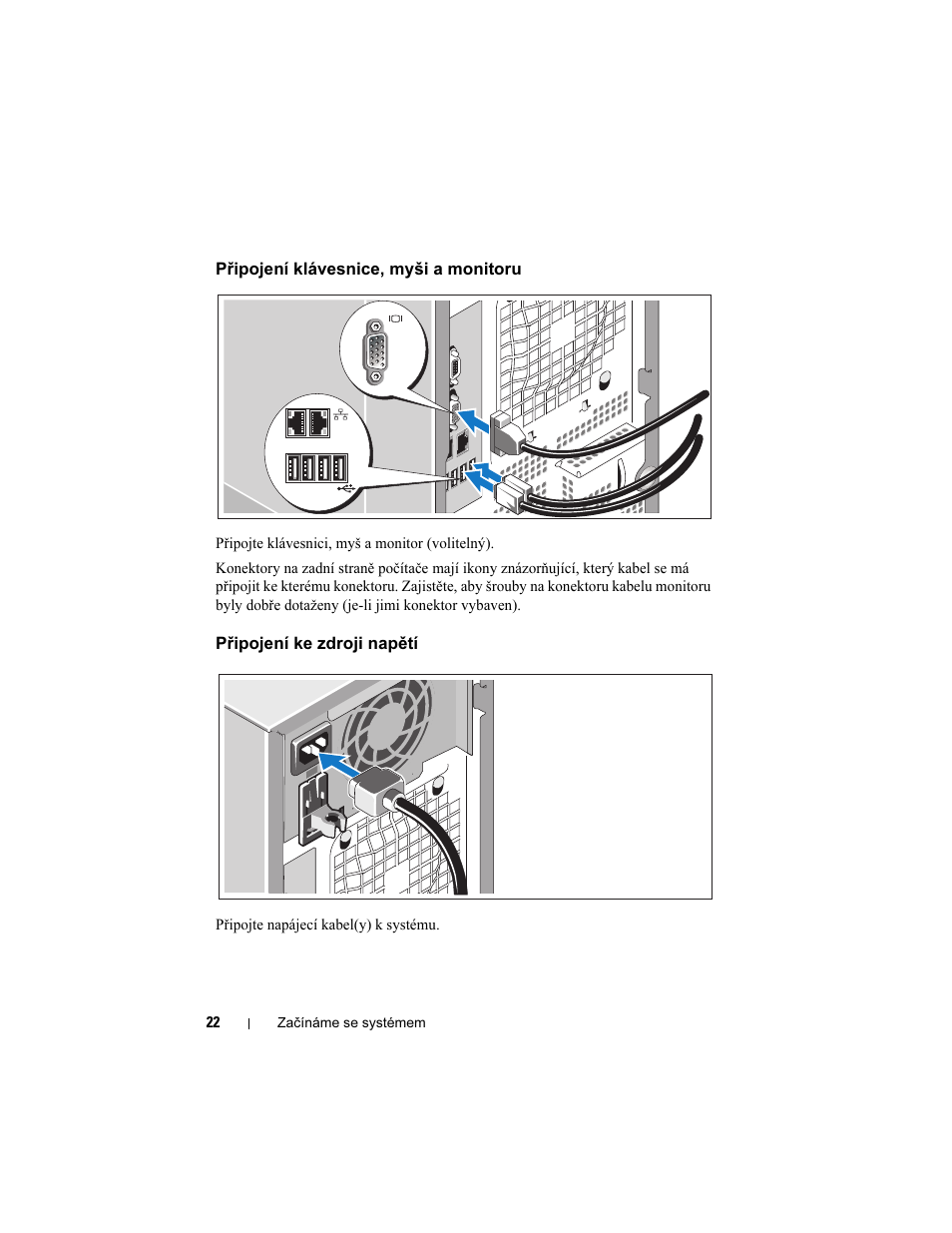 Připojení klávesnice, myši a monitoru, Připojení ke zdroji napětí | Dell PowerEdge T300 User Manual | Page 24 / 128