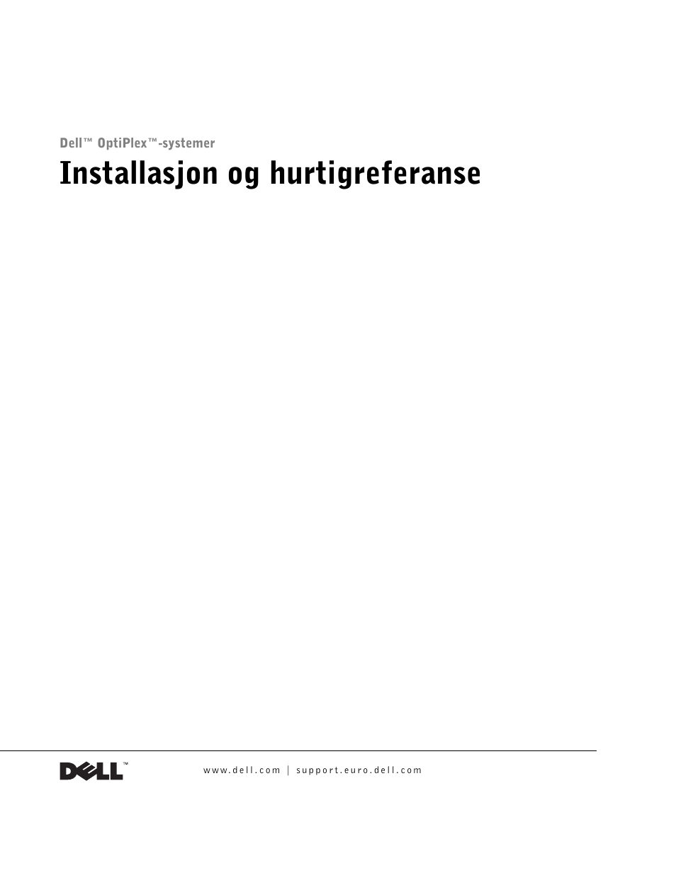 Installasjon og hurtigreferanse | Dell OptiPlex GX270 User Manual | Page 120 / 238