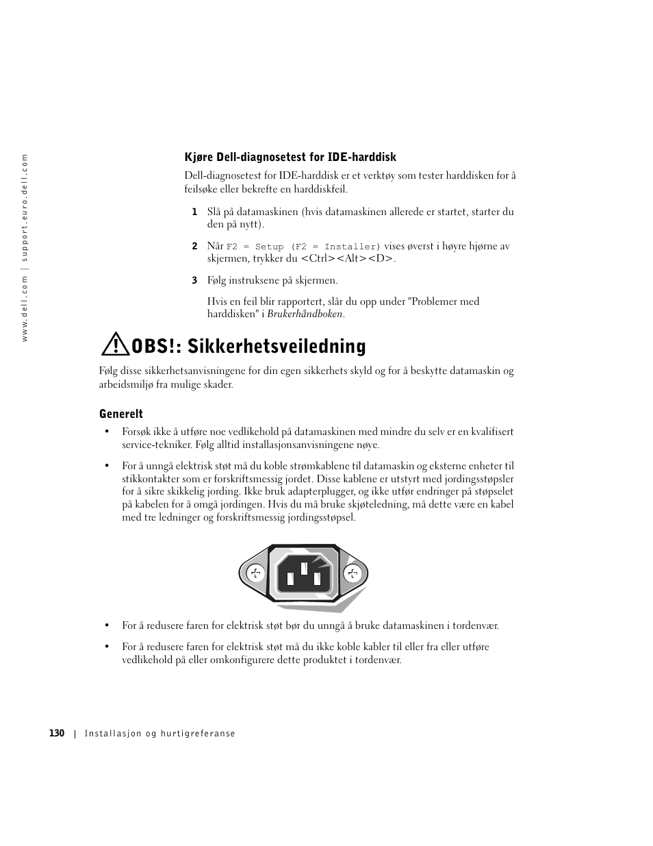 Kjøre dell-diagnosetest for ide-harddisk, Obs!: sikkerhetsveiledning, Generelt | Dell OptiPlex GX270 User Manual | Page 131 / 238