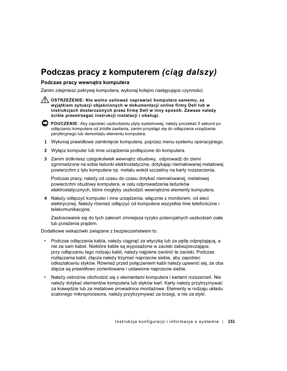 Podczas pracy wewnątrz komputera, Podczas pracy z komputerem (ciąg dalszy) | Dell OptiPlex GX270 User Manual | Page 152 / 238