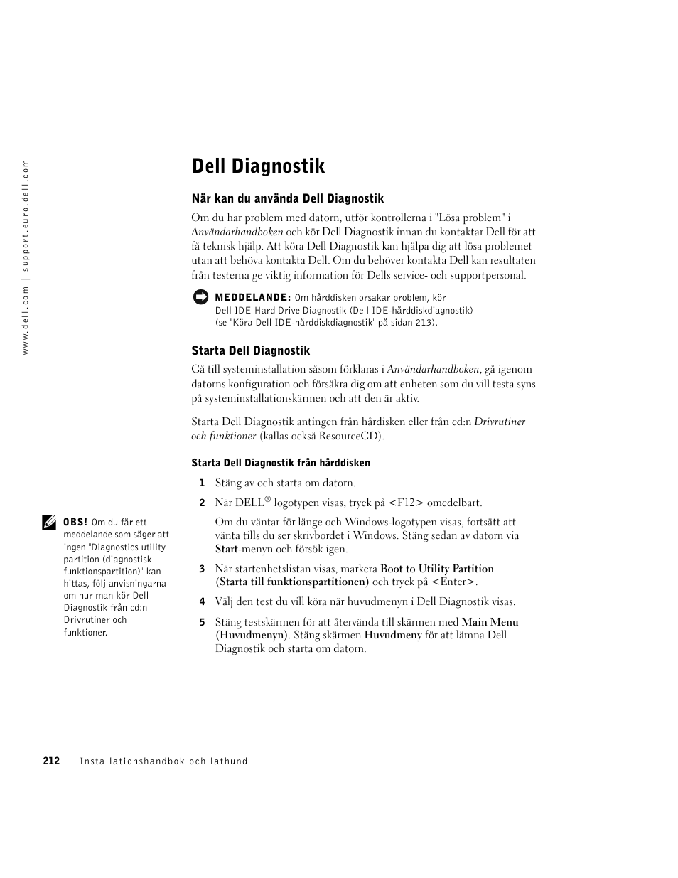 Dell diagnostik, När kan du använda dell diagnostik, Starta dell diagnostik | Dell OptiPlex GX270 User Manual | Page 213 / 238