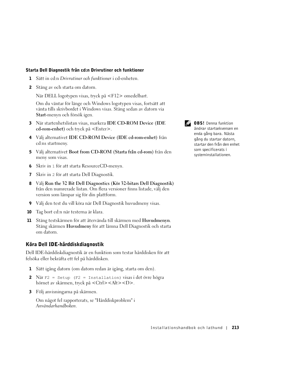 Köra dell ide-hårddiskdiagnostik | Dell OptiPlex GX270 User Manual | Page 214 / 238