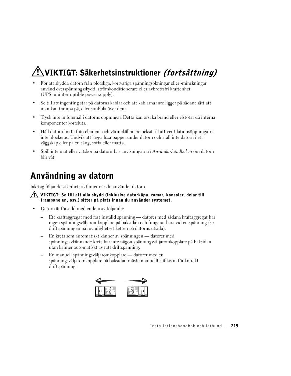 Användning av datorn, Viktigt: säkerhetsinstruktioner (fortsättning) | Dell OptiPlex GX270 User Manual | Page 216 / 238
