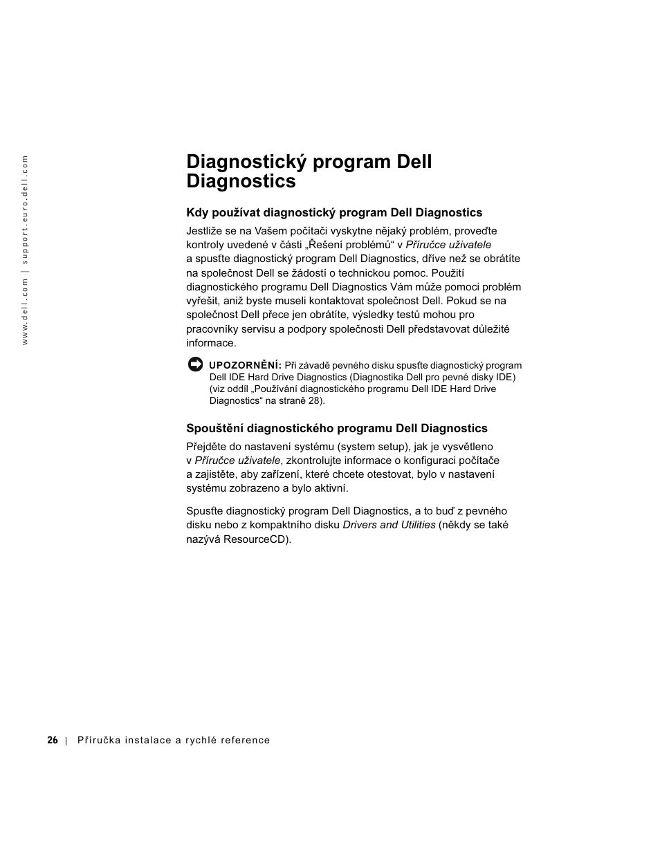 Diagnostický program dell diagnostics, Kdy pouzívat diagnostický program dell diagnostics, Spouštění diagnostického programu dell diagnostics | Kdy používat diagnostický program dell diagnostics | Dell OptiPlex GX270 User Manual | Page 27 / 238