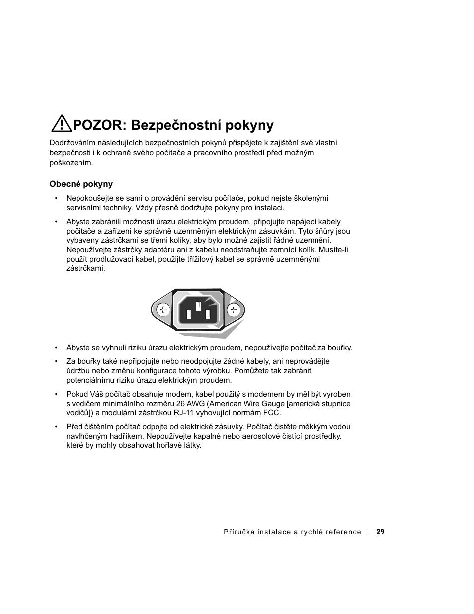 Pozor: bezpečnostní pokyny, Obecné pokyny | Dell OptiPlex GX270 User Manual | Page 30 / 238