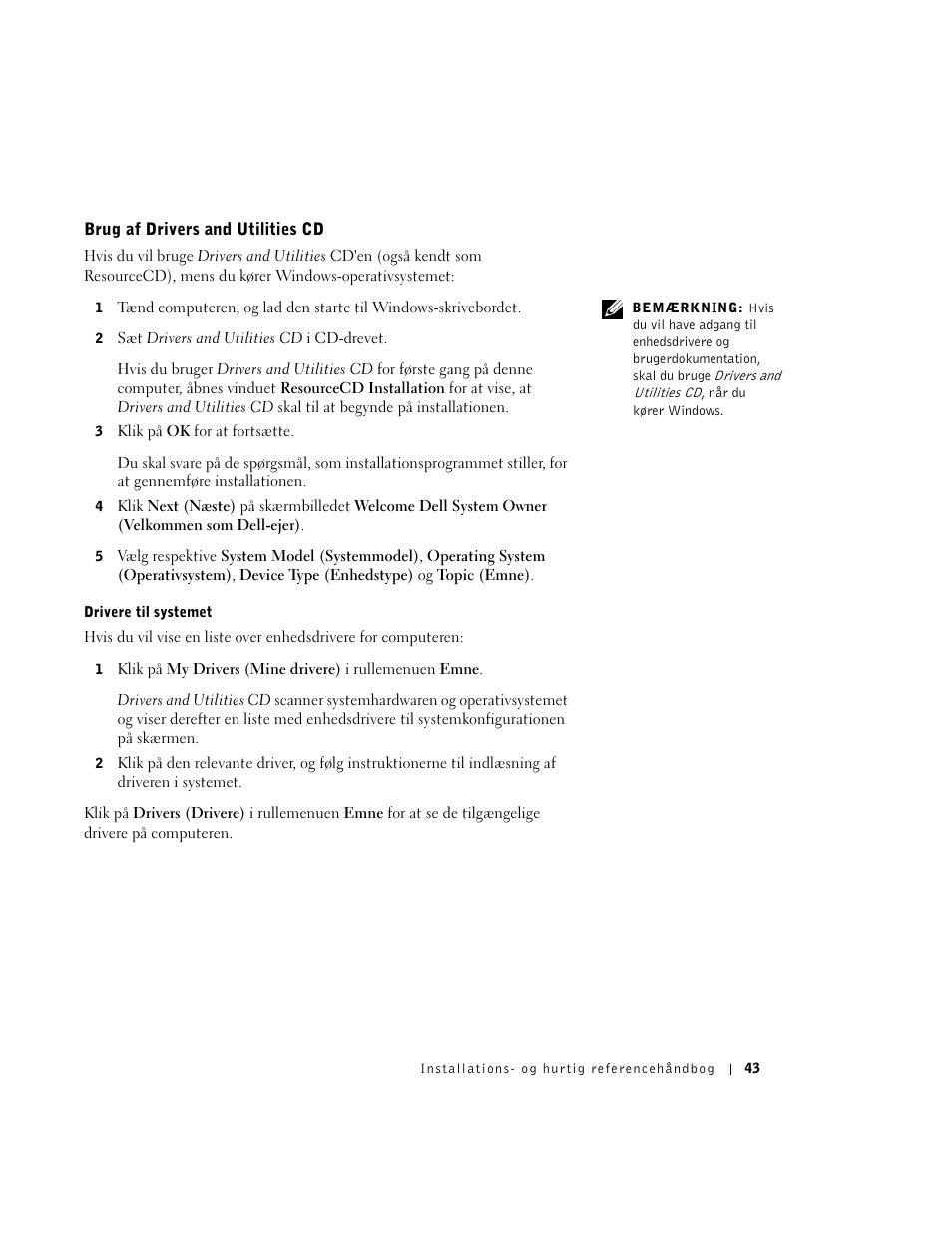 Brug af drivers and utilities cd | Dell OptiPlex GX270 User Manual | Page 44 / 238