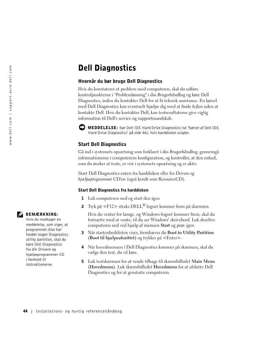 Dell diagnostics, Hvornår du bør bruge dell diagnostics, Start dell diagnostics | Dell OptiPlex GX270 User Manual | Page 45 / 238