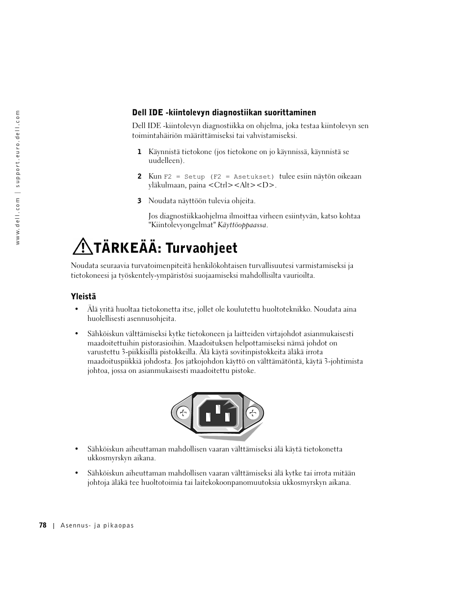 Dell ide -kiintolevyn diagnostiikan suorittaminen, Tärkeää: turvaohjeet, Yleistä | Dell OptiPlex GX270 User Manual | Page 79 / 238