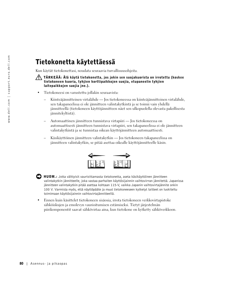 Tietokonetta käytettäessä | Dell OptiPlex GX270 User Manual | Page 81 / 238